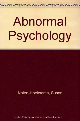 Susan Nolen-Hoeksema - Abnormal Psychology