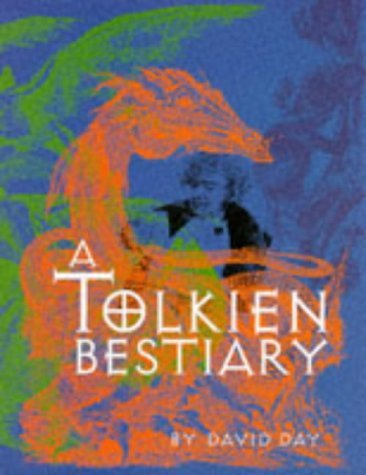 David Day - A Tolkien Bestiary