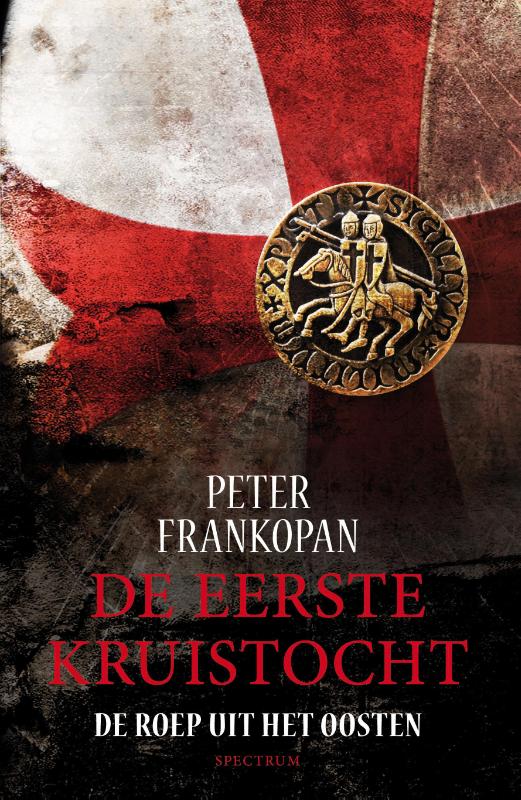 Peter Frankopan - De eerste kruistocht