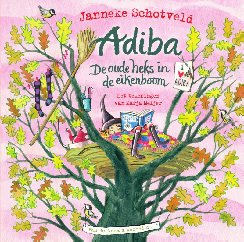Janneke Schotveld - Adiba, de oude heks in de eikenboom