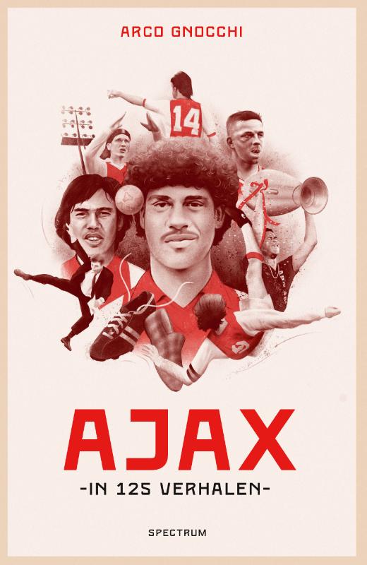 Arco Gnocchi - Ajax in 125 verhalen