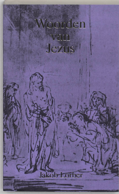 J. Lorber - Woorden Van Jezus