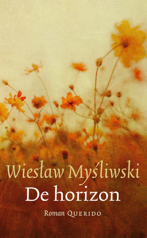 Wieslaw Mysliwski - De horizon