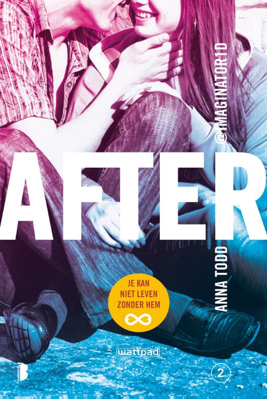Anna Todd - After 2: Je kan niet leven zonder hem / After / 2