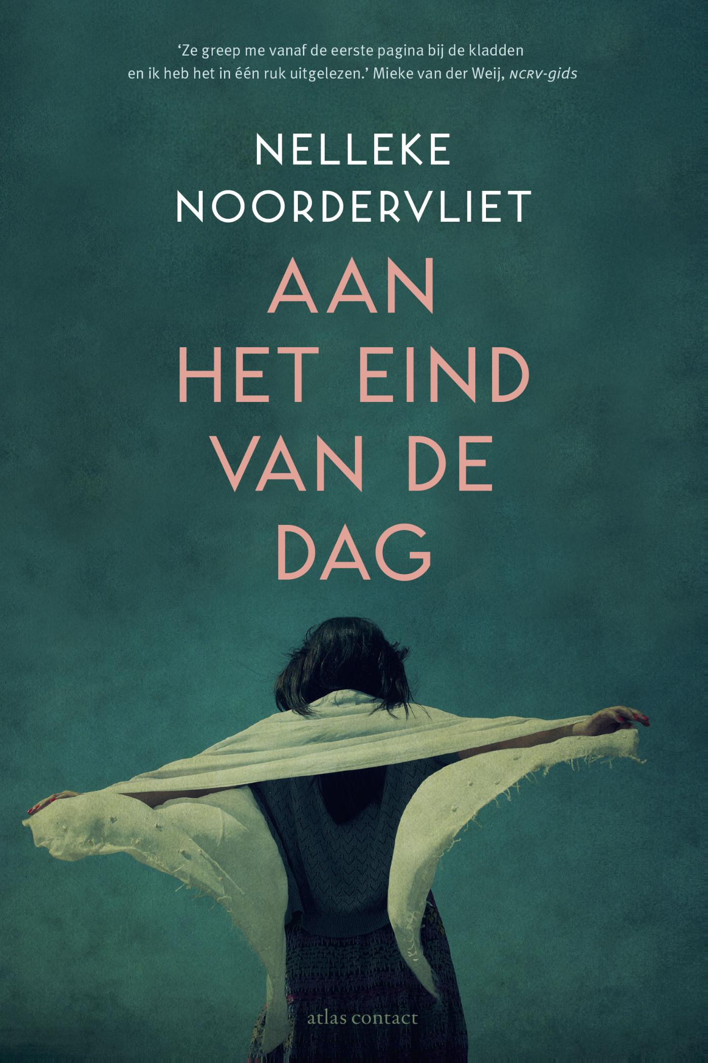 Nelleke Noordervliet - Aan het eind van de dag
