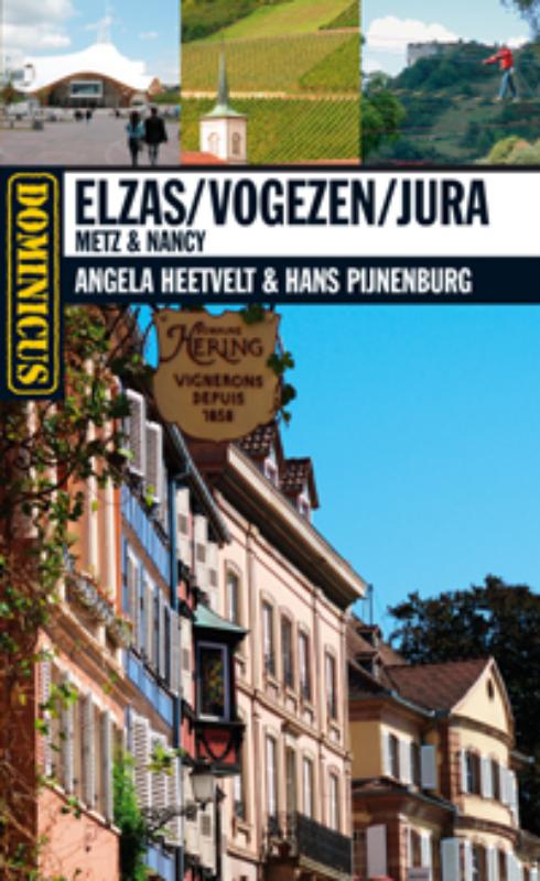 Elzas, Vogezen, Jura : Metz...