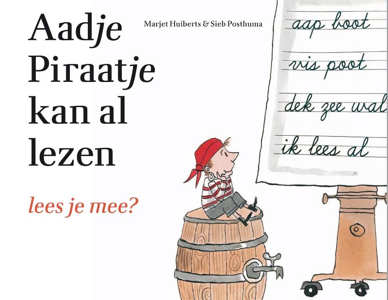 Marjet Huiberts - Aadje Piraatje kan al lezen / Aadje Piraatje