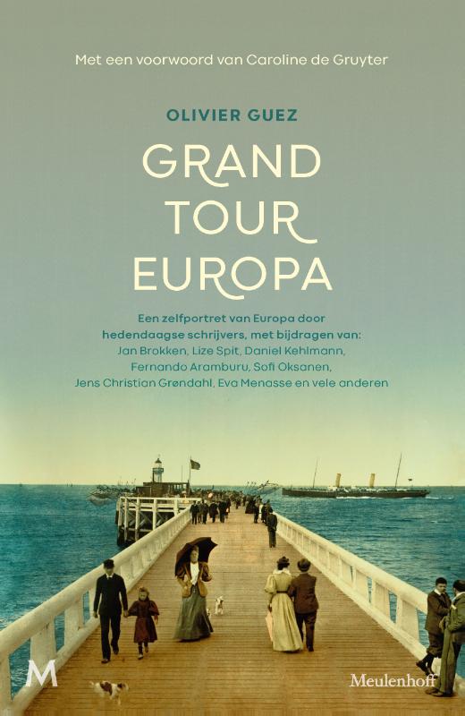 Olivier Guez - Grand Tour Europa