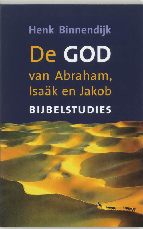 De God van Abraham, Isaak e...