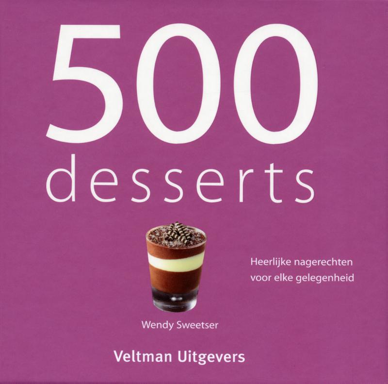 Wendy Sweetser - 500 Desserts
