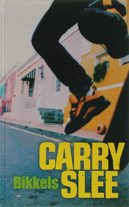 Carry Slee, C. Slee - Bikkels