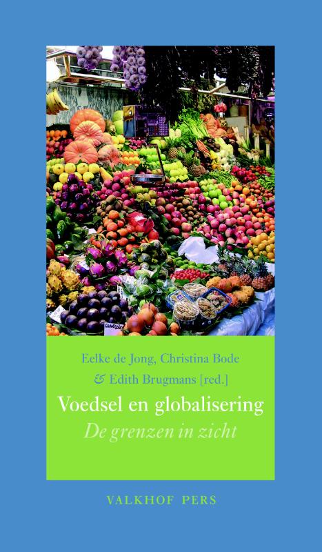 Eelke de Jong, Christina Bode - Annalen van het Thijmgenootschap 96.2 - Voedsel en globalisering