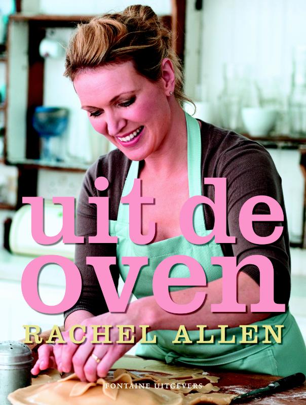 Rachel Allen - Uit de oven