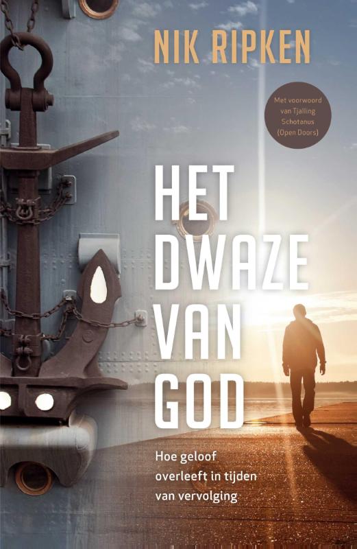 Nik Ripken - Het dwaze van God