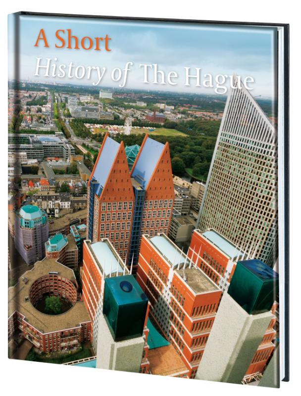 Robert van Lit - A short history of The Hague