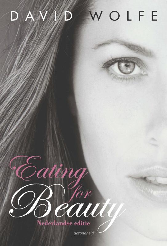 David Wolfe - Eating for Beauty