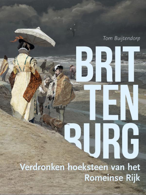 Tom Buijtendorp - Brittenburg