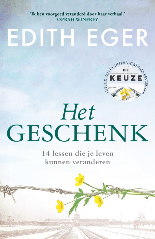 Edith Eger - Het geschenk