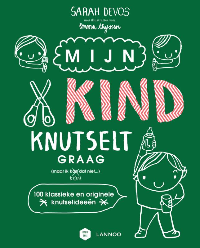 MIJN KIND KNUTSELT GRAAG!