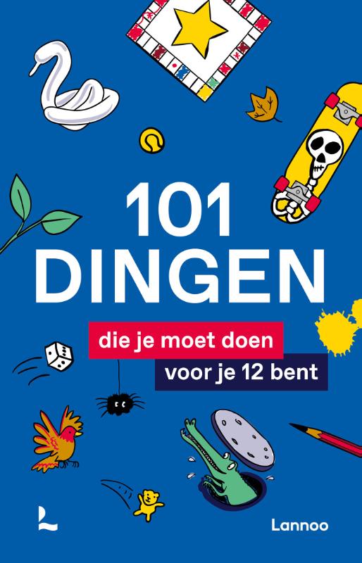  - 101 dingen die je moet doen voor je 12 bent / 101 dingen