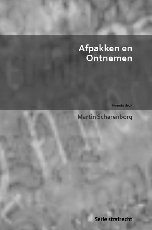 Martin Scharenborg - Afpakken en ontnemen