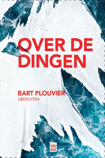 Bart Plouvier - Over de dingen