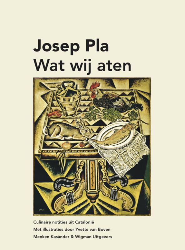 Josep Pla - Wat wij aten