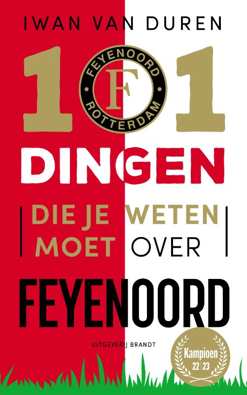 Iwan van Duren - 101 dingen die je weten moet over Feyenoord